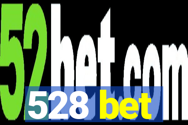 528 bet